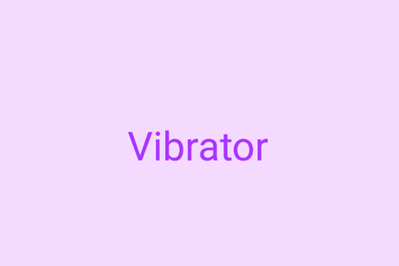 Vibrator°