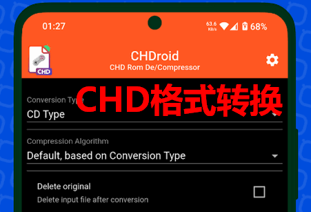 CHD文件转换器(CHDroid) CHD文件转换器(CHDroid)