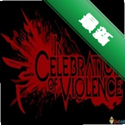 �������In Celebration of Violence