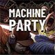 ��е�������ֻ���(Machine Party)V1.0.0 ��׿��