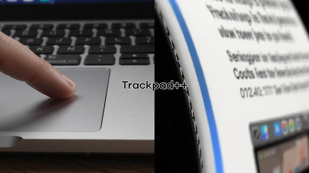 һ��չʾ Trackpad++ ���Թ���Ч����ͼƬ�������������ָ�뿪���ذ��˲�䣬�Ҳ�����ҳҳ�����ƽ�������Ķ�̬ģ��Ч�����м��� Trackpad++ ��־������Ϊ���ҶԱ�ʽ�����Ϊдʵ�Ƽ��磬ϸ�ڰ�����������ҳ������ģ��������ϸ�壬�ɾ��޶���Ԫ��